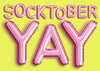 socktober, yay in ballonschrift