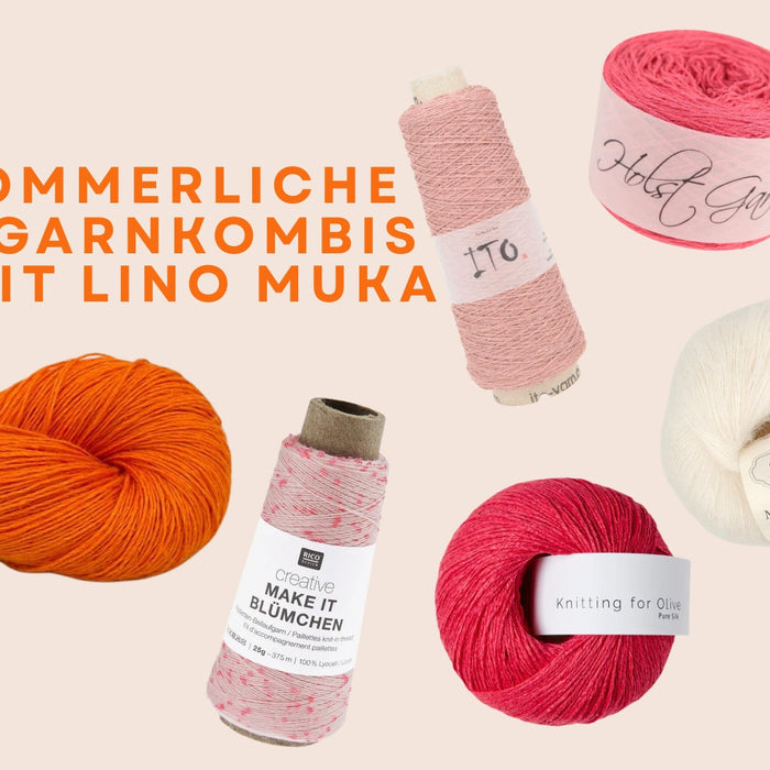 sommerliche garnkombis mit lino muka - collage
