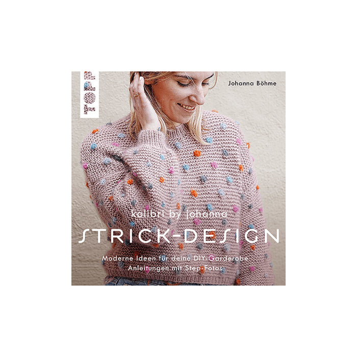Strick-Design - Moderne Ideen für deine DIY-Garderobe, Anleitungen mit Step-Fotos