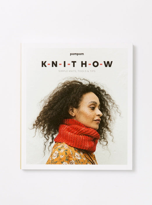 KNITHOW - Simple Knits, Tools & Tips
